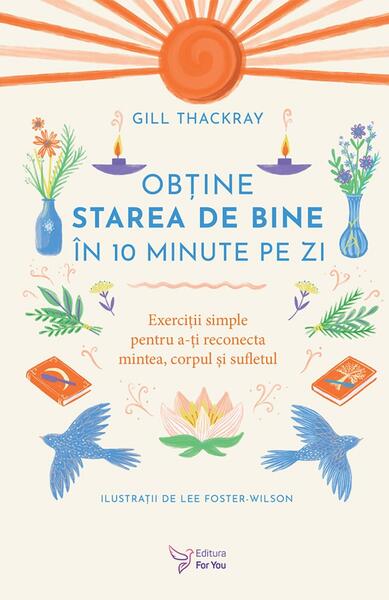 Obţine starea de bine în 10 minute pe zi - Paperback brosat - For You