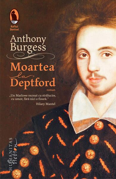 Moartea la Deptford - Anthony Burgess - Humanitas Fiction