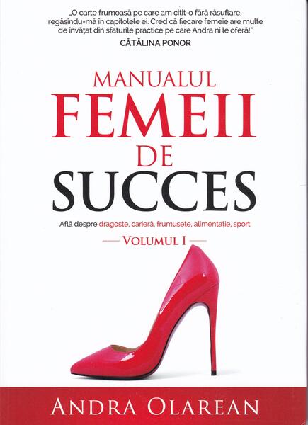 Manualul femeii de succes (Vol. 1) - Andra Olarean - Lidana