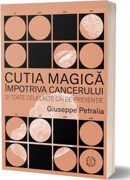 Cutia magică împotriva cancerului și toate celelalte căi de prevenție - Giuseppe Petralia - Seneca Lucius Annaeus