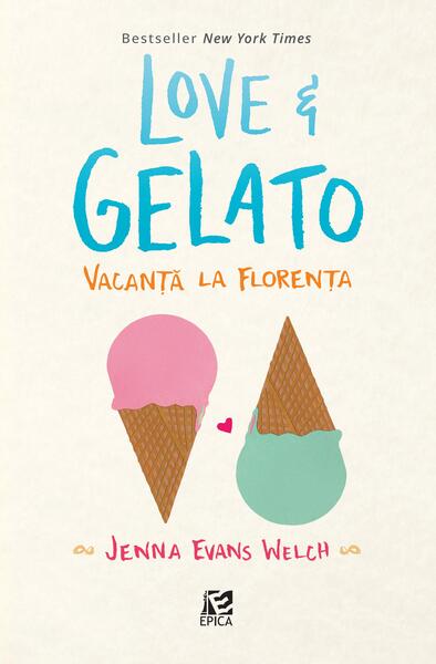 Love & Gelato (Vol. 1) - Jenna Evans Welch - Epica Publishing