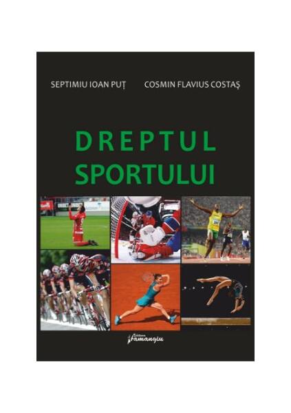 Dreptul sportului - Cosmin Flavius Costaș, Septimiu Ioan Puț - Hamangiu