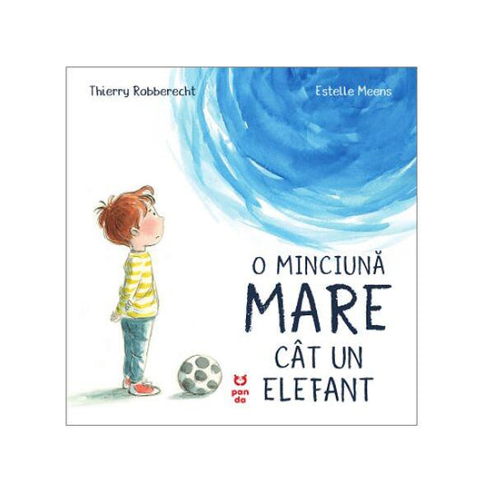 O minciună mare cât un elefant - Thierry Robberecht - Pandora M