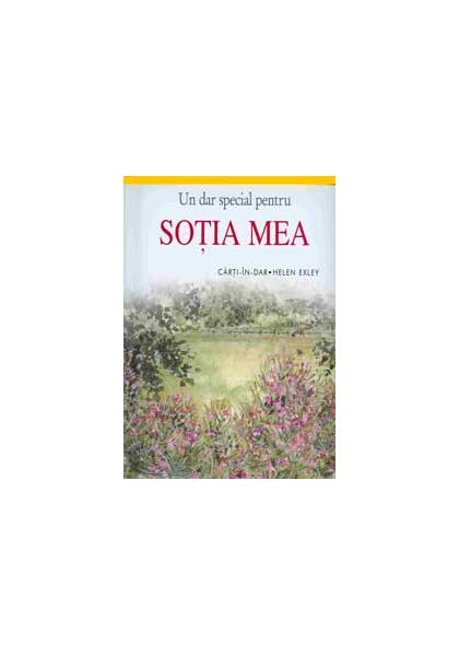 Soţia mea - Helen Exley - Helen Exley