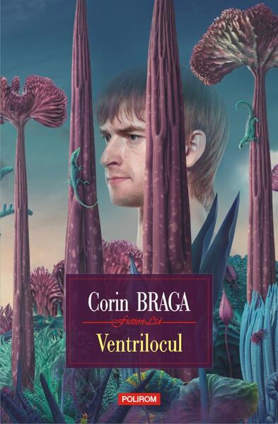 Ventrilocul - Corin Braga - Polirom