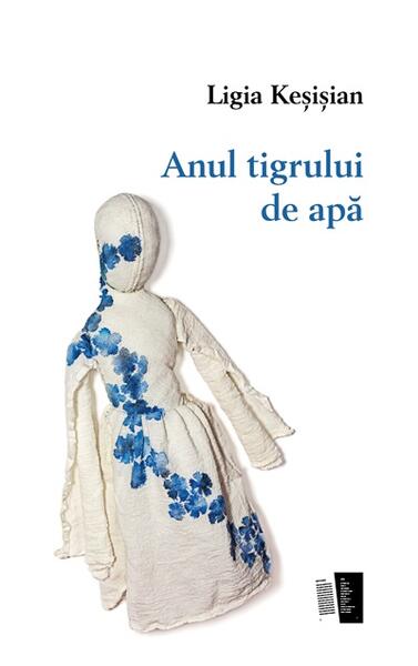 Anul tigrului de apă - Ligia Keșișian