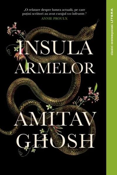 Insula armelor - Amitav Ghosh - Litera