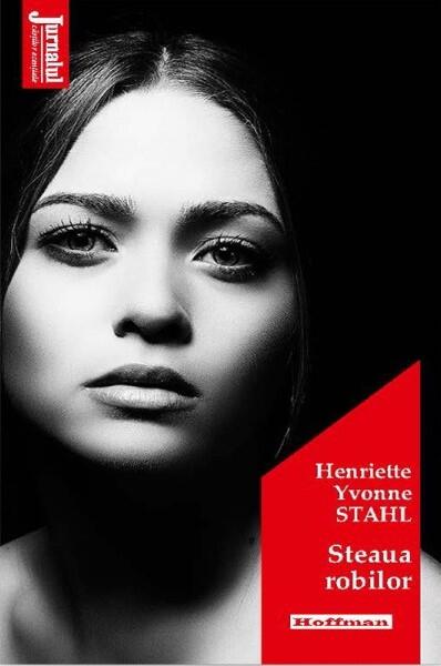 Steaua robilor - Henriette Yvonne Stahl - Hoffman