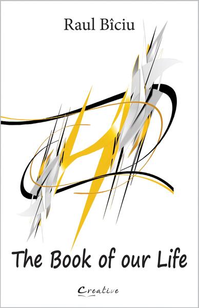 The book of our life - Raul Bîciu - Creative Publishing