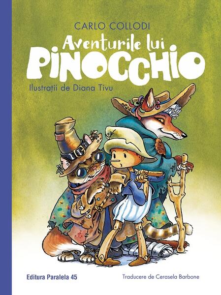 Aventurile lui Pinocchio - Carlo Collodi - Paralela 45