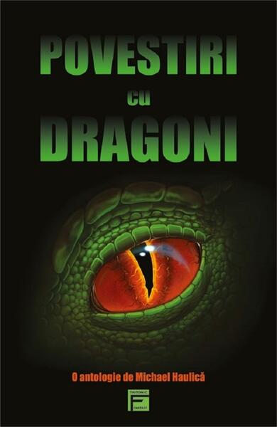 Povestiri cu dragoni - Michael Haulică - Tritonic