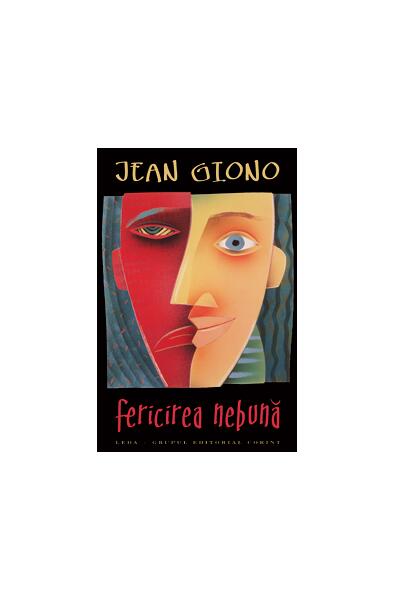 Fericirea nebună - Jean Giono - Leda