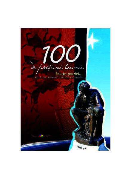 100 de poeţi ai lumii. Pe aripa poeziei - Ala Bujor - Epigraf