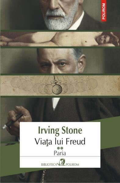 Viața lui Freud. Paria (Vol. II) - Irving Stone - Polirom