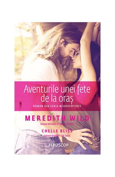 Aventurile unei fete de la oraș - Meredith Wild