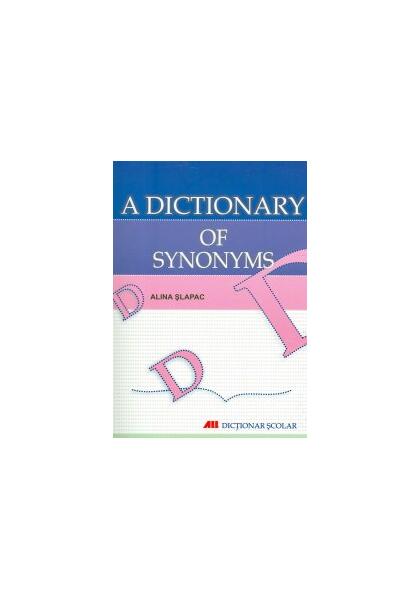 A dictionary of synonyms - Alina Slapac - All