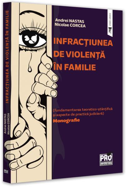 Infracțiunea de violență în familie - Pro Universitaria