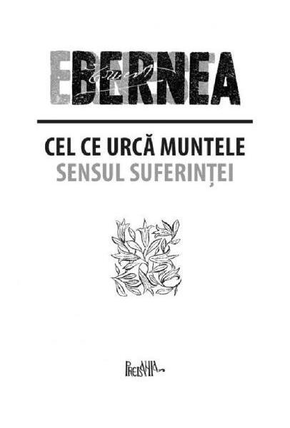 Cel ce urcă muntele - Ernest Bernea - Predania