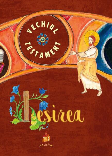 Vechiul Testament. Ieșirea - Ani-Eliza Busuioc - Basilica