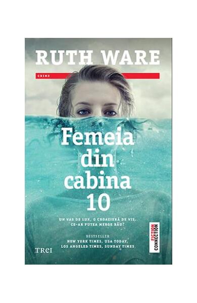 Femeia din cabina 10 - Ruth Ware - Trei