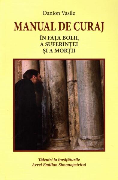 Manual de curaj - Danion Vasile - Areopag