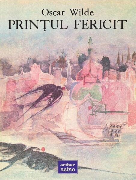 Prințul fericit - Oscar Wilde - Arthur