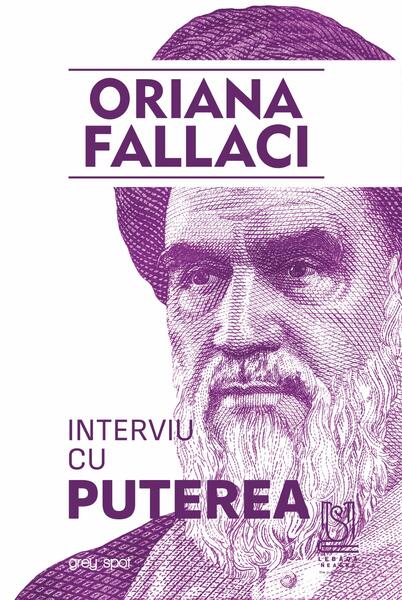 Interviu cu Puterea - Oriana Fallaci - Lebăda Neagră