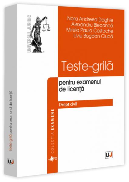 Teste-grilă pentru examenul de licență. Drept civil - Universul Juridic