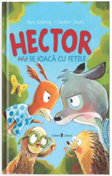 Hector (nu) se joacă cu fetele - Anne Ameling - Univers