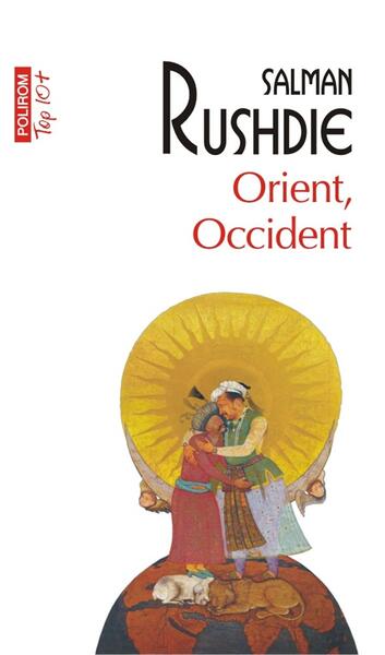 Orient, Occident - Salman Rushdie - Polirom