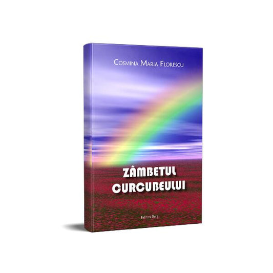 Zâmbetul curcubeului - Cosmina Maria Florescu - Berg