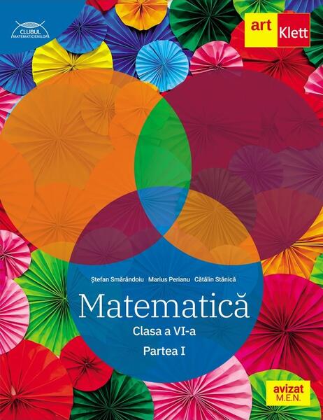 Matematică. Clasa a VI-a. Partea 1 - Traseul albastru. Clubul Matematicienilor - Marius Perianu, Ştefan Smărăndoiu, Cătălin Stănică - Art Klett