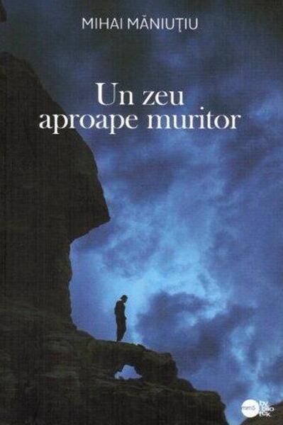 Un zeu aproape muritor (RESIGILAT) - Bybliotek