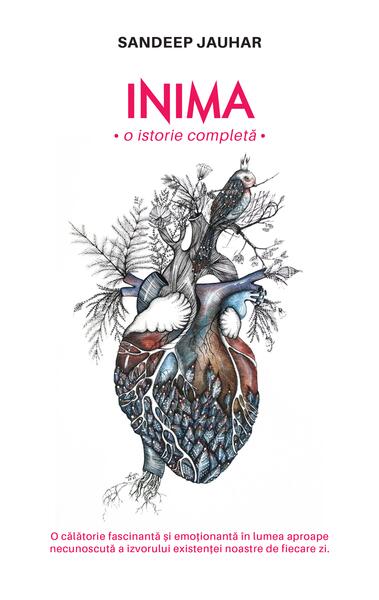 Inima. O istorie completă - Sandeep Jauhar - RAO