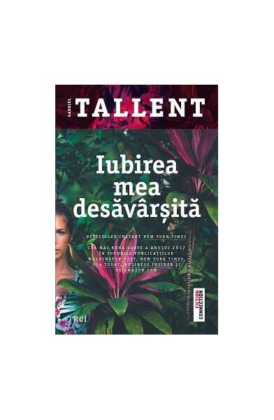 Iubirea mea desăvârșită - Gabriel Tallent - Trei