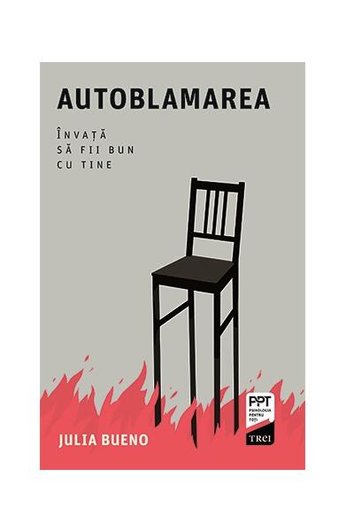Autoblamarea - Julia Bueno - Trei