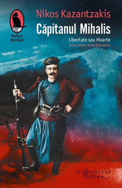 Căpitanul Mihalis. Ediția a II-a - Nikos Kazantzakis