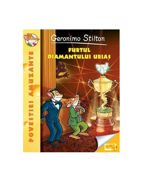 Furtul diamantului uriaş (Vol. 3) - Paperback brosat - Geronimo Stilton - RAO