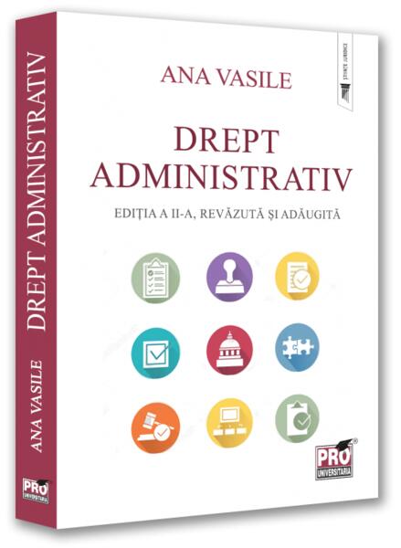 Drept administrativ - Ana Vasile - Pro Universitaria