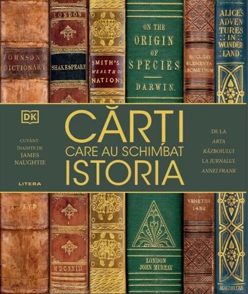 Cărți care au schimbat istoria - Kindersley (DK) Dorling - Litera