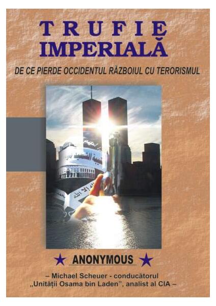 Trufie imperială - Michael Scheuer - Antet Revolution