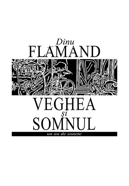 Veghea și somnul. Un an de sonete - Dinu Flămând - Școala Ardeleană
