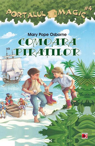 Comoara piratilor. Portalul magic nr. 4 - Paperback brosat - Mary Pope Osborne - Paralela 45