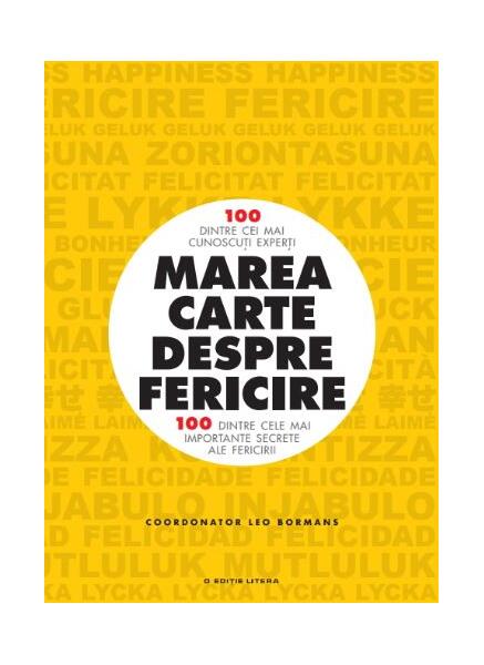Marea carte despre fericire - Leo Bormans - Litera