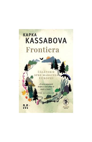 Frontiera. O călătorie spre marginea Europei - Kapka Kassabova - Pandora M