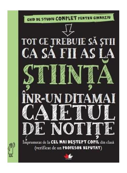 Tot ce trebuie să știi ca să fii as la științe într-un ditamai caietul de notițe - Litera