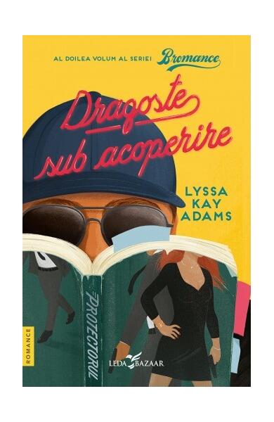 Dragoste sub acoperire (Vol. 2) - Lyssa Kay Adams - Leda