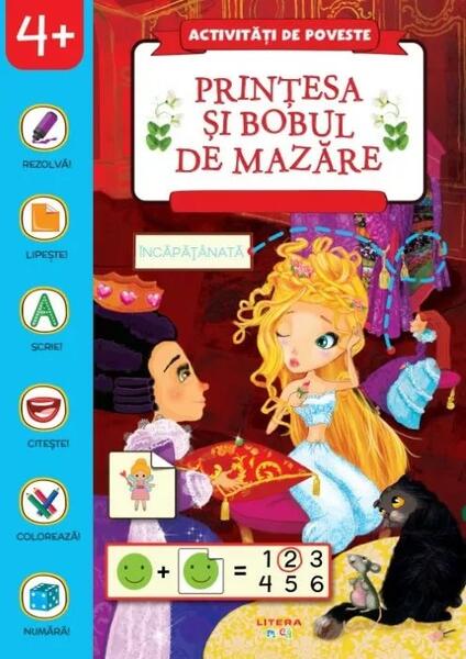 Activități de poveste. Prințesa și bobul de mazăre - Litera mică
