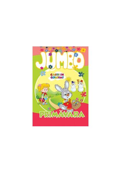 Jumbo. Primăvara. Carte de colorat - Roxana Geantă - Galaxia Copiilor