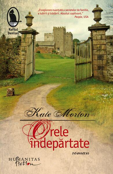 Orele îndepărtate - Kate Morton - Humanitas Fiction